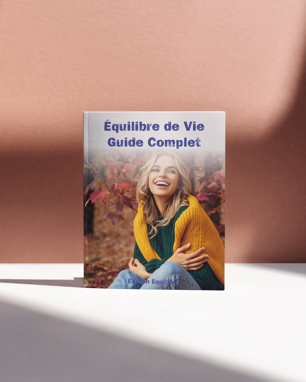 Équilibre de Vie : Le Guide Complet